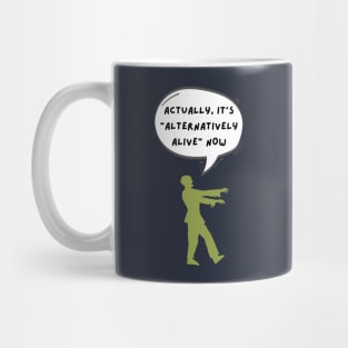 Woke Zombie Alternatively Alive Mug